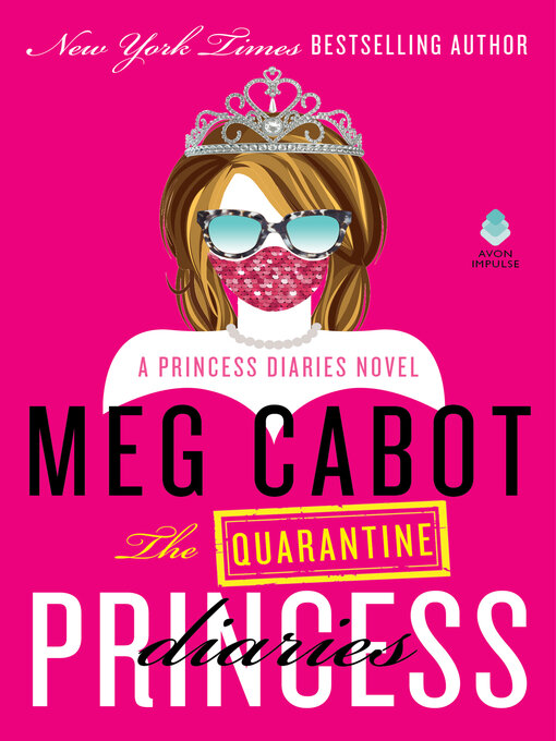 Title details for The Quarantine Princess Diaries by Meg Cabot - Available